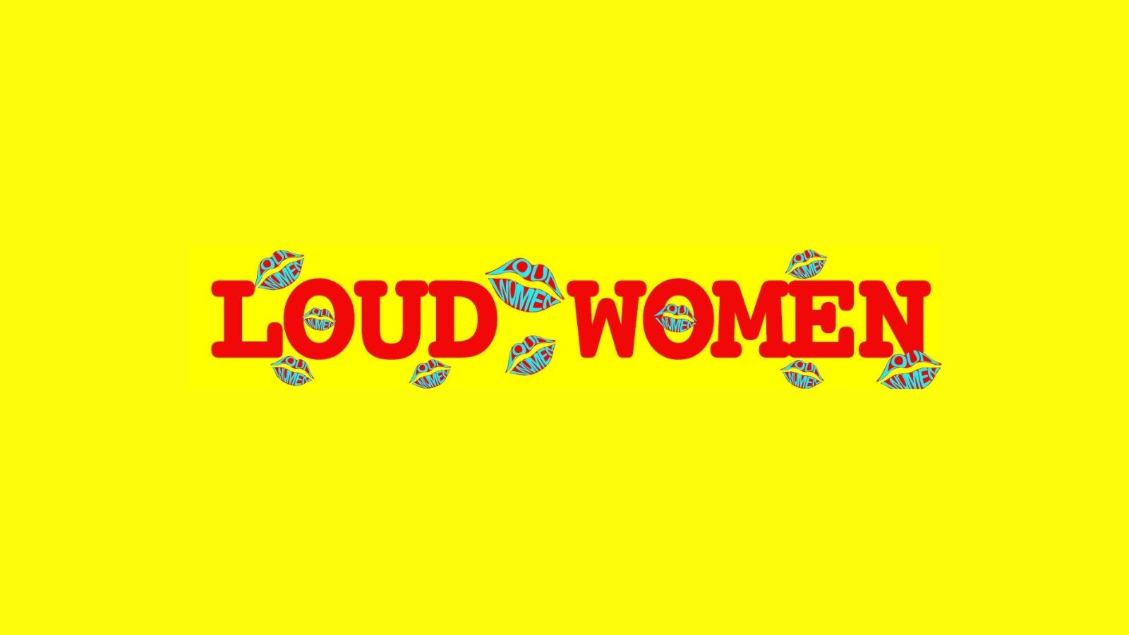Loud Women